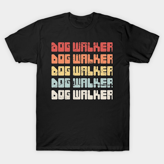 Funny Dog Walking Gift For Dog Walker T-Shirt by MeatMan